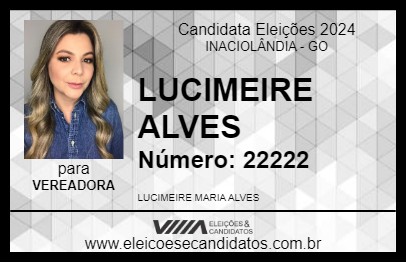 Candidato LUCIMEIRE ALVES 2024 - INACIOLÂNDIA - Eleições