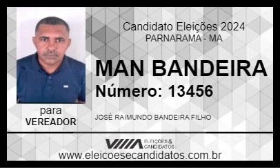 Candidato MAN BANDEIRA 2024 - PARNARAMA - Eleições