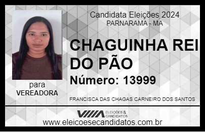 Candidato CHAGUINHA REI DO PÃO 2024 - PARNARAMA - Eleições