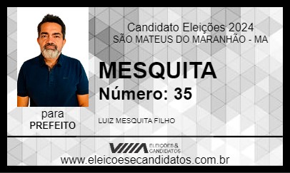 Candidato MESQUITA 2024 - SÃO MATEUS DO MARANHÃO - Eleições