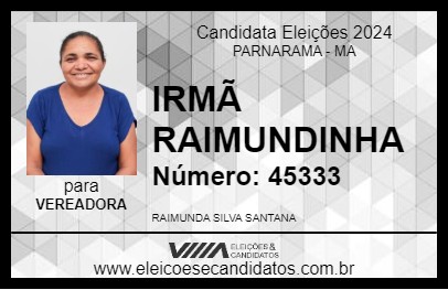 Candidato IRMÃ RAIMUNDINHA 2024 - PARNARAMA - Eleições