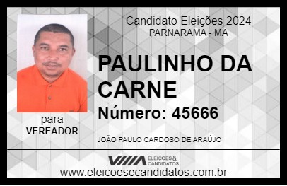 Candidato PAULINHO DA CARNE 2024 - PARNARAMA - Eleições