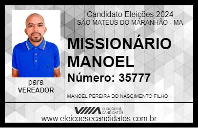 Candidato MISSIONÁRIO MANOEL 2024 - SÃO MATEUS DO MARANHÃO - Eleições