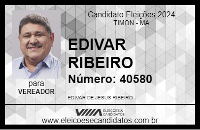 Candidato EDIVAR RIBEIRO 2024 - TIMON - Eleições