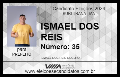 Candidato ISMAEL DOS REIS 2024 - BURITIRANA - Eleições