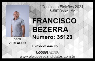 Candidato FRANCISCO BEZERRA 2024 - BURITIRANA - Eleições