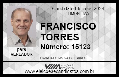 Candidato FRANCISCO TORRES 2024 - TIMON - Eleições