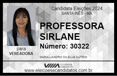 Candidato PROFESSORA SIRLANE 2024 - SANTA INÊS - Eleições