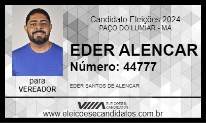 Candidato EDER ALENCAR 2024 - PAÇO DO LUMIAR - Eleições