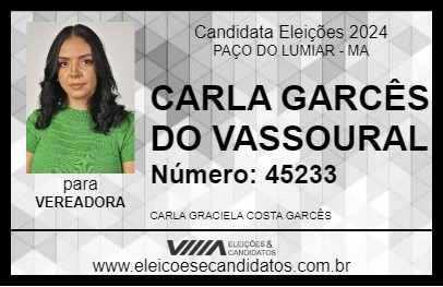 Candidato CARLA GARCÊS DO VASSOURAL 2024 - PAÇO DO LUMIAR - Eleições