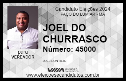 Candidato JOEL DO CHURRASCO 2024 - PAÇO DO LUMIAR - Eleições