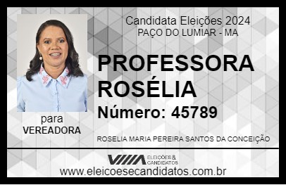 Candidato PROFESSORA ROSÉLIA 2024 - PAÇO DO LUMIAR - Eleições