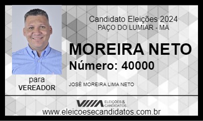 Candidato MOREIRA NETO 2024 - PAÇO DO LUMIAR - Eleições