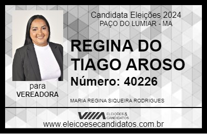 Candidato REGINA DO TIAGO AROSO 2024 - PAÇO DO LUMIAR - Eleições