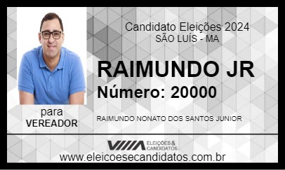 Candidato RAIMUNDO JR 2024 - SÃO LUÍS - Eleições