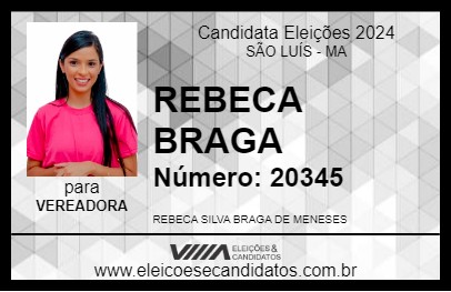 Candidato REBECA BRAGA 2024 - SÃO LUÍS - Eleições