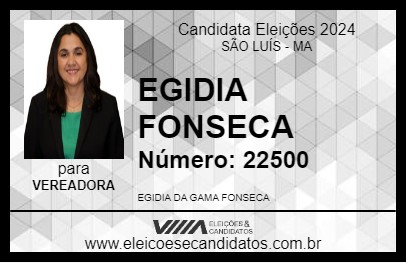 Candidato EGIDIA FONSECA 2024 - SÃO LUÍS - Eleições