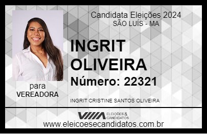 Candidato INGRIT OLIVEIRA 2024 - SÃO LUÍS - Eleições