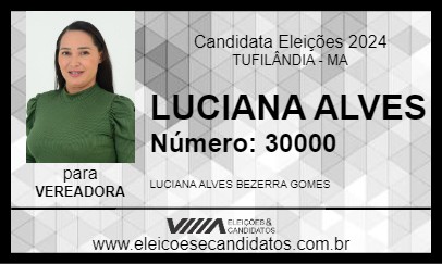 Candidato LUCIANA ALVES 2024 - TUFILÂNDIA - Eleições