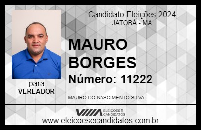 Candidato MAURO BORGES 2024 - JATOBÁ - Eleições