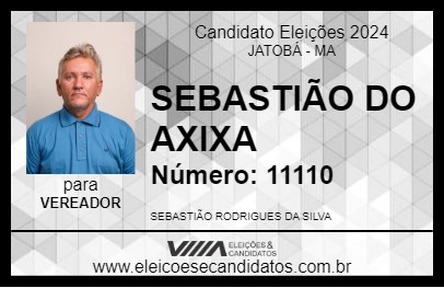 Candidato SEBASTIÃO DO AXIXA 2024 - JATOBÁ - Eleições