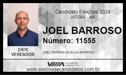 Candidato JOEL BARROSO 2024 - JATOBÁ - Eleições