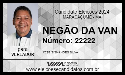 Candidato NEGÃO DA VAN 2024 - MARACAÇUMÉ - Eleições