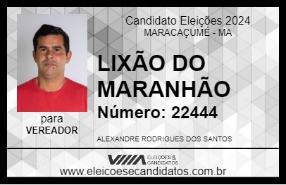 Candidato LIXÃO DO MARANHÃO 2024 - MARACAÇUMÉ - Eleições