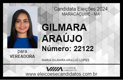 Candidato GILMARA ARAÚJO 2024 - MARACAÇUMÉ - Eleições