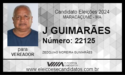 Candidato J GUIMARÃES 2024 - MARACAÇUMÉ - Eleições