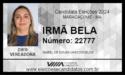 Candidato IRMÃ BELA 2024 - MARACAÇUMÉ - Eleições