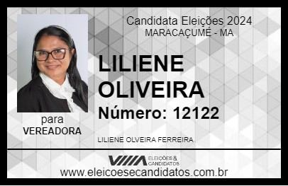 Candidato LILIENE OLIVEIRA 2024 - MARACAÇUMÉ - Eleições