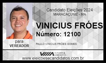 Candidato VINICIUS FRÓES 2024 - MARACAÇUMÉ - Eleições