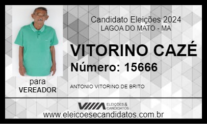 Candidato VITORINO CAZÉ 2024 - LAGOA DO MATO - Eleições