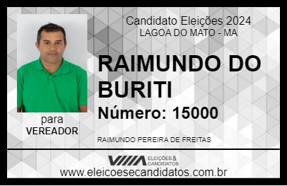 Candidato RAIMUNDO DO BURITI 2024 - LAGOA DO MATO - Eleições