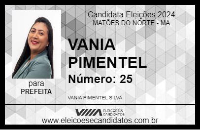 Candidato VANIA PIMENTEL 2024 - MATÕES DO NORTE - Eleições