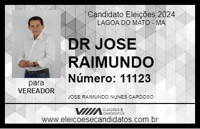 Candidato DR JOSE RAIMUNDO 2024 - LAGOA DO MATO - Eleições