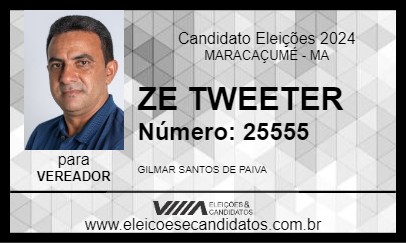 Candidato ZE TWEETER 2024 - MARACAÇUMÉ - Eleições