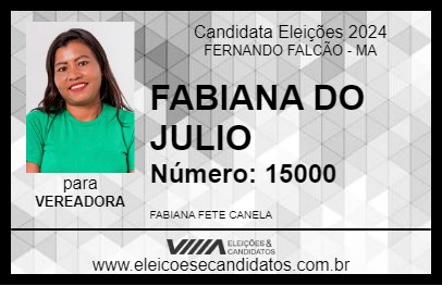 Candidato FABIANA DO JULIO 2024 - FERNANDO FALCÃO - Eleições