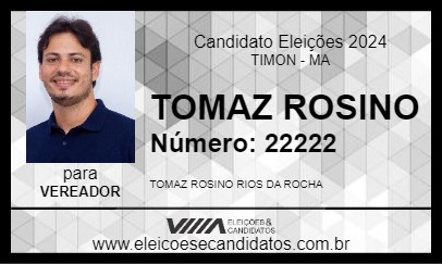 Candidato TOMAZ ROSINO 2024 - TIMON - Eleições