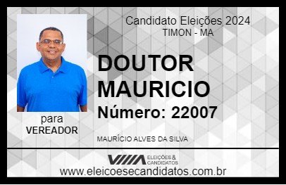 Candidato DOUTOR MAURICIO 2024 - TIMON - Eleições