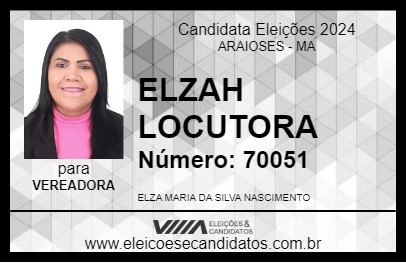 Candidato ELZAH LOCUTORA 2024 - ARAIOSES - Eleições