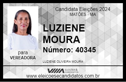 Candidato LUZIENE MOURA 2024 - MATÕES - Eleições