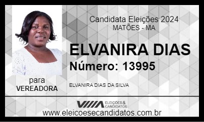 Candidato ELVANIRA DIAS 2024 - MATÕES - Eleições