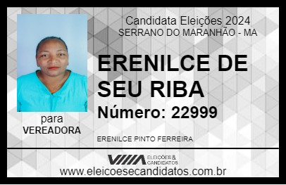 Candidato ERENILCE DE SEU RIBA 2024 - SERRANO DO MARANHÃO - Eleições