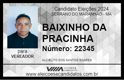 Candidato BAIXINHO DA PRACINHA 2024 - SERRANO DO MARANHÃO - Eleições