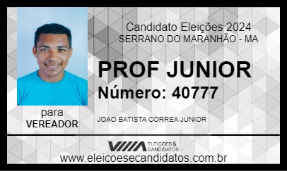 Candidato PROF JUNIOR 2024 - SERRANO DO MARANHÃO - Eleições