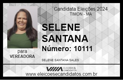 Candidato SELENE SANTANA 2024 - TIMON - Eleições