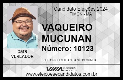 Candidato VAQUEIRO MUCUNAN 2024 - TIMON - Eleições