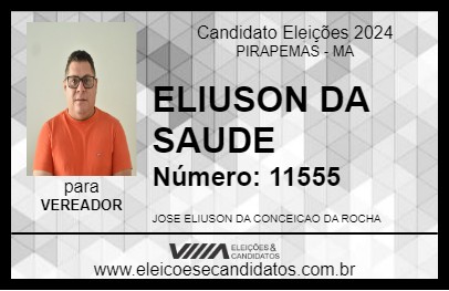 Candidato ELIUSON DA SAUDE 2024 - PIRAPEMAS - Eleições